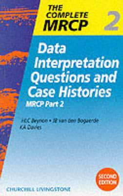 The Complete MRCP. Part 2 Data Interpretation Questions and Case Histories