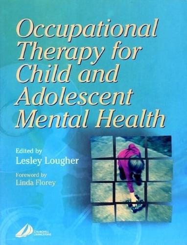 Occupational Therapy for Child and Adolescent Mental Health