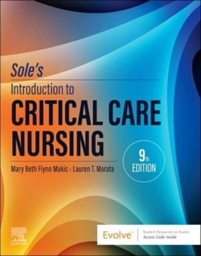 Sole's Introduction to Critical Care Nursing