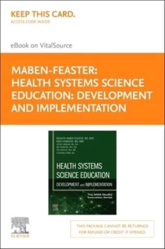 Health Systems Science Education: Development and Implementation (The AMA Meded Innovation Series) 1st Edition - Elsevier E-Book on Vitalsource (Retail Access Card)