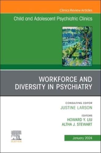 Workforce and Diversity in Psychiatry