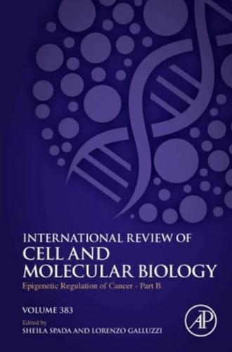 Epigenetic Regulation of Cancer. Part B