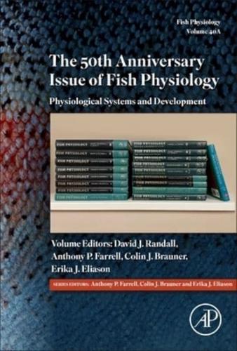 The 50th Anniversary Issue of Fish Physiology