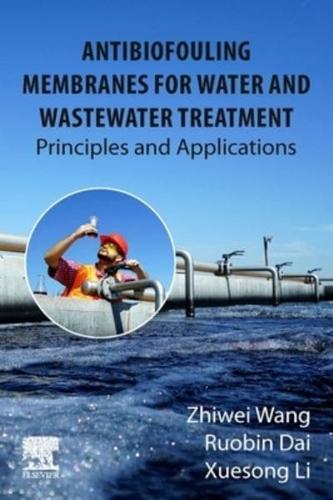 Antibiofouling Membranes for Water and Wastewater Treatment