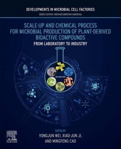 Scale-Up and Chemical Process for Microbial Production of Plant-Derived Bioactive Compounds