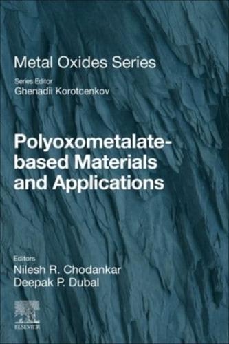 Polyoxometalate-Based Materials and Applications