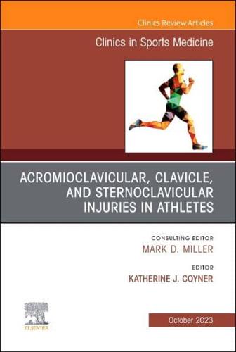 Acromioclavicular, Clavicle, and Sternoclavicular Injuries in Athletes