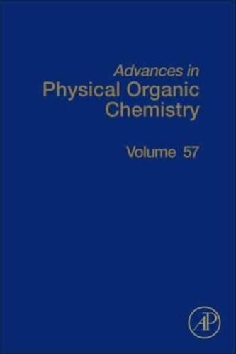 Advances in Physical Organic Chemistry. Volume 57