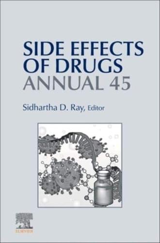 Side Effects of Drugs Annual. Volume 45