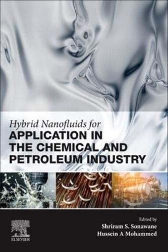 Hybrid Nanofluids for Application in the Chemical and Petroleum Industry