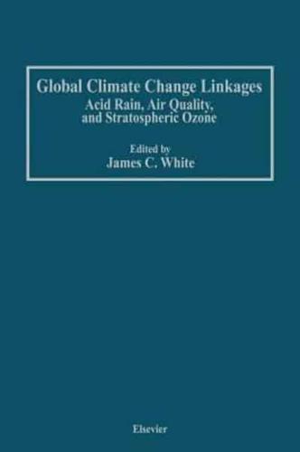 Global Climate Change Linkages : Acid Rain, Air Quality, and Stratospheric Ozone
