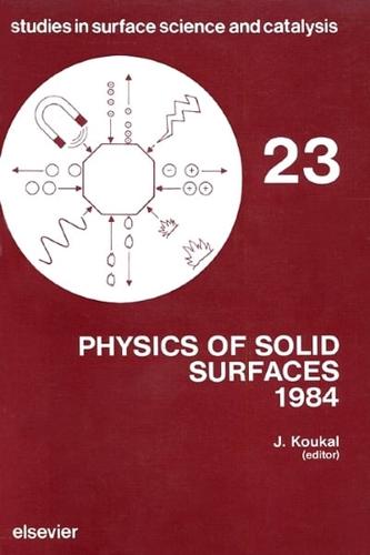 Physics of Solid Surfaces 1984