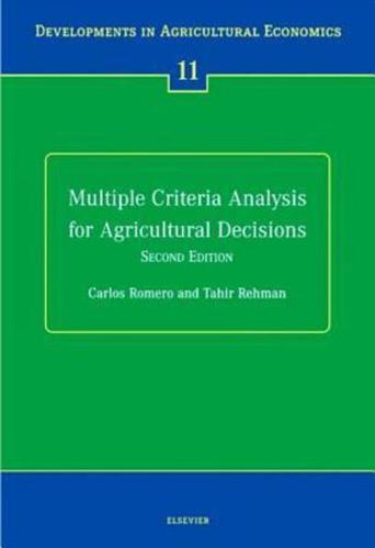 Multiple Criteria Analysis for Agricultural Decisions