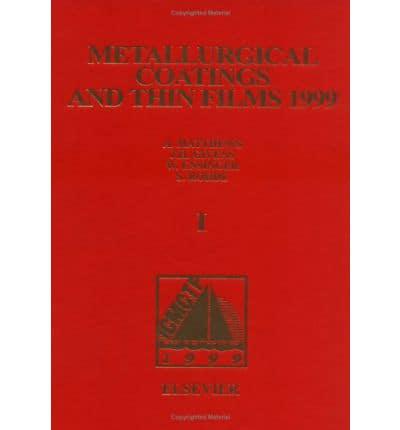 Metallurgical Coatings and Thin Films 1999