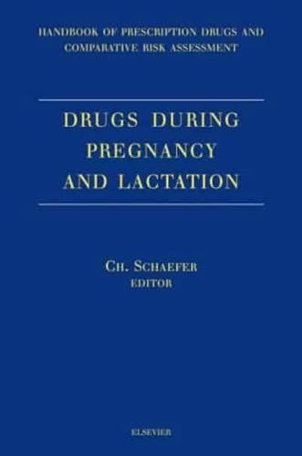 Drugs During Pregnancy and Lactation