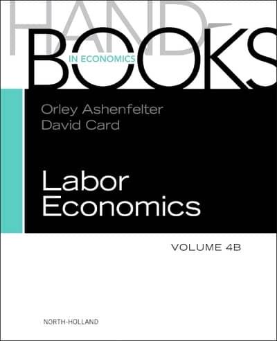 Handbook of Labor Economics. Volume 4B