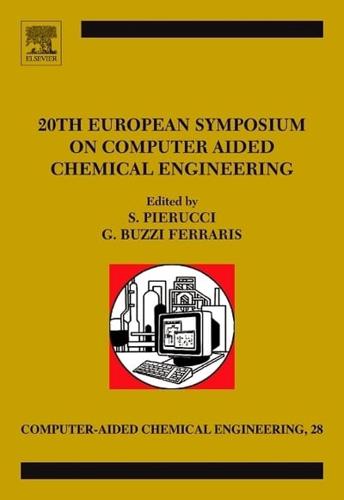 20th European Symposium on Computer Aided Process Engineering