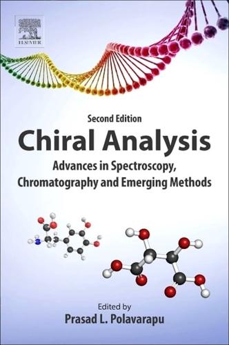 Chiral Analysis: Advances in Spectroscopy, Chromatography and Emerging Methods