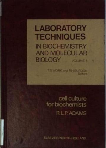 Laboratory Techniques in Biochemistry and Molecular Biology