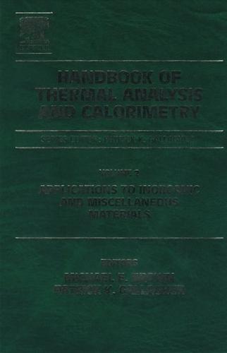 Handbook of Thermal Analysis and Calorimetry. Vol. 2 Applications to Inorganic and Miscellaneous Materials