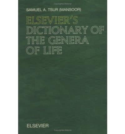 Elsevier's Dictionary of the Genera of Life