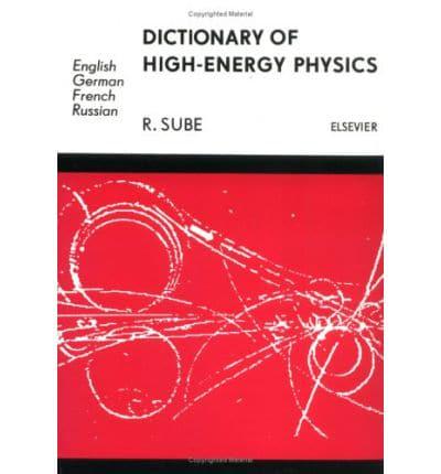 Dictionary of High-Energy Physics