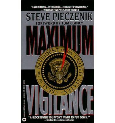 Maximum Vigilance