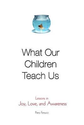 What Our Children Teach Us