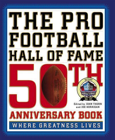 The Pro Football Hall of Fame 50th Anniversary Book
