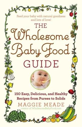 The Wholesome Babyfood Guide