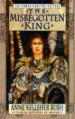 The Misbegotten King