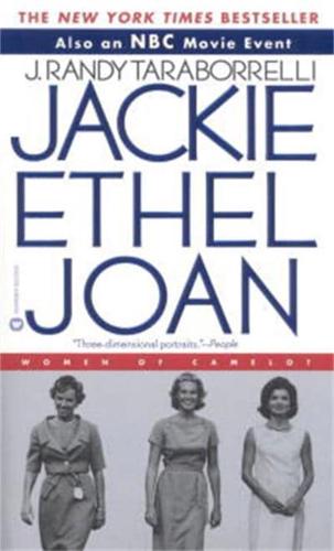 Jackie Ethel Joan: Women of Camelot