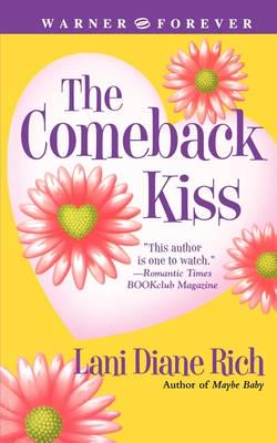 The Comeback Kiss