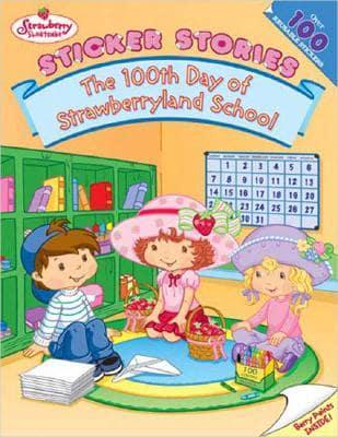 The 100th Day of Strawberryland School
