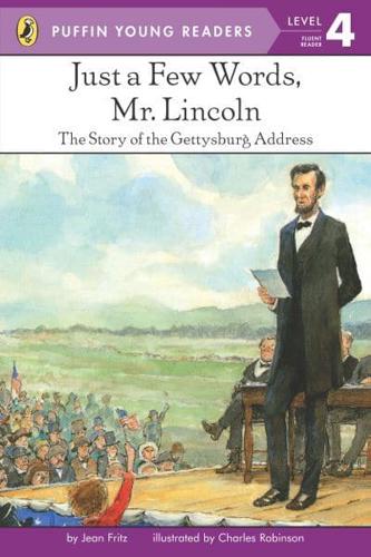 Just a Few Words, Mr. Lincoln