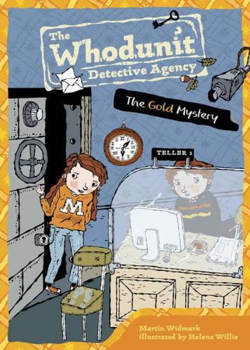 The Gold Mystery / Martin Widmark ; Illustrated by Helena Willis