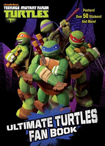 Ultimate Turtles Fan Book (Teenage Mutant Ninja Turtles)