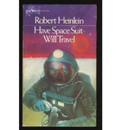 Have Space Suit - Will Travel