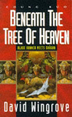 Chung Kuo. Bk.5 Beneath the Tree of Heaven