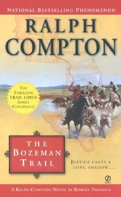 Ralph Compton the Bozeman Trai