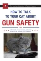 How to Talk to Your Cat About Gun Safety