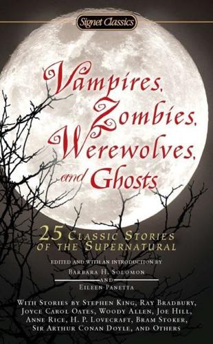 Vampires, Zombies, Werewolves and Ghosts