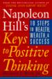 Napoleon Hill's Keys to Positive Thinking