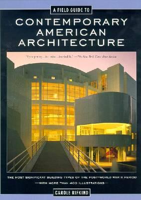 A Field Guide to Contemporary American Architecture