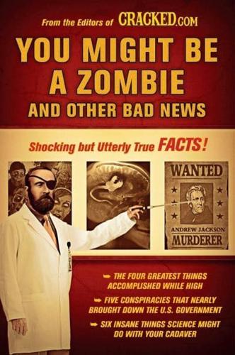 You Might Be a Zombie and Other Bad News