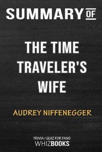 Summary of The Time Traveler's Wife : Trivia/Quiz for Fans