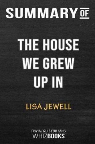 Summary of The House We Grew Up In: A Novel: Trivia/Quiz for Fans