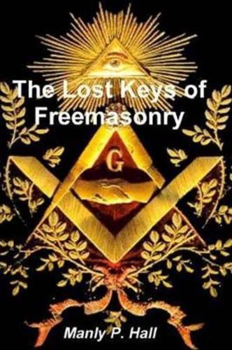 The Lost Keys of Freemasonry