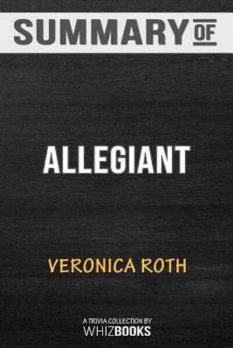 Summary of Allegiant (Divergent Series): Trivia/Quiz for Fans