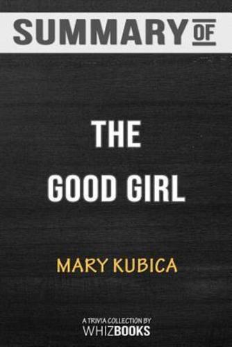 Summary of The Good Girl: An addictively suspenseful and gripping thriller: Trivia/Quiz for Fans ​